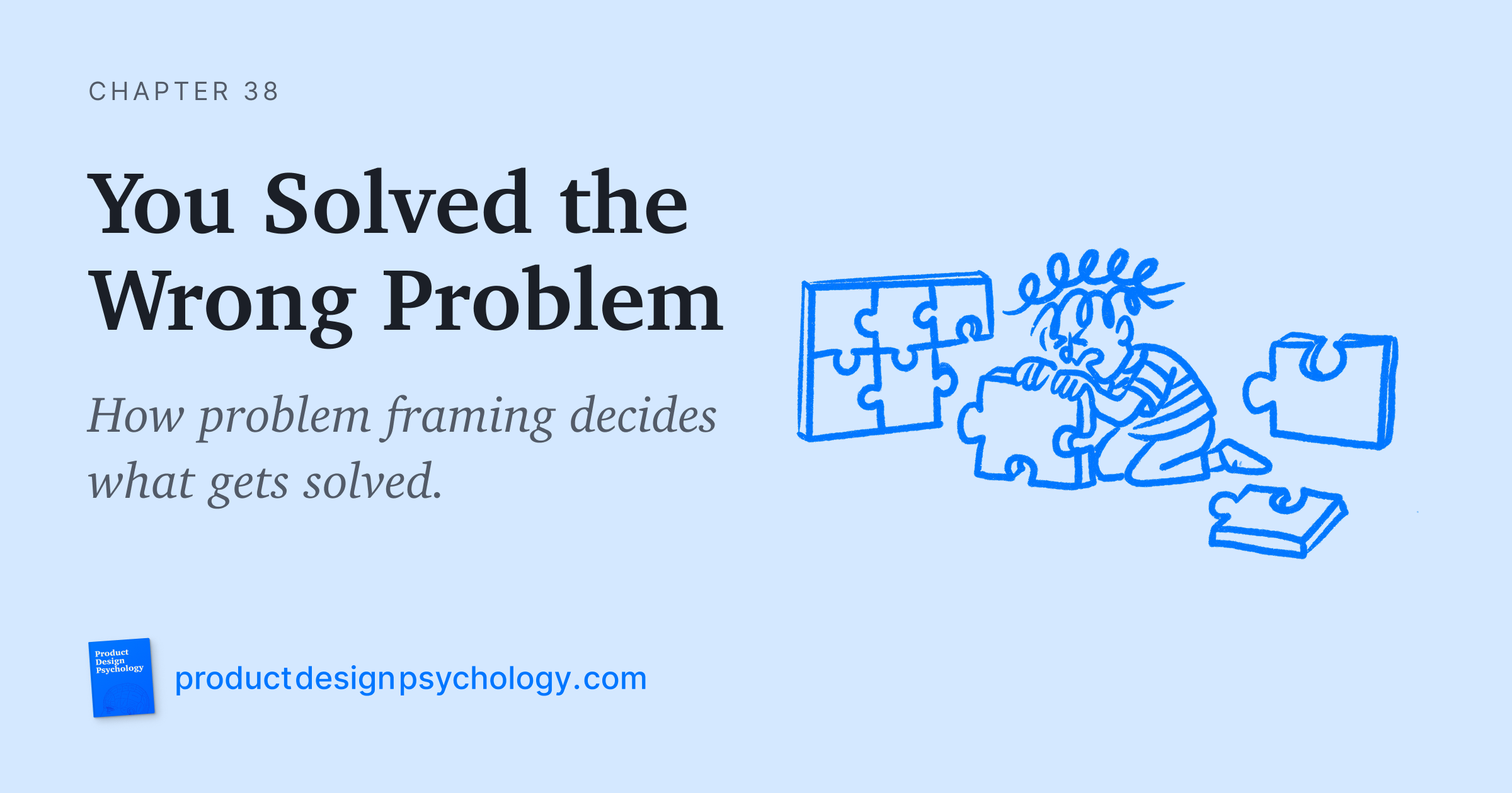 You Solved the Wrong Problem | Product Design Psychology